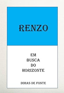 Livro RENZO: Em Busca do Horizonte
