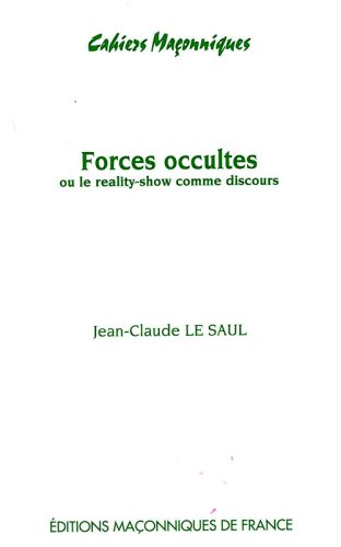Forces occultes ou le reality-show comme discours
