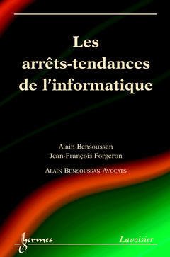 Les  arrêts-tendances de l'informatique