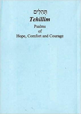 Tehilim Tehilim Psalms Of Hope Comfort And Courage Stephen