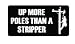 (3) up More Poles Than a Stripper Lineman Funny Hard Hat / Helmet Vinyl Decal Sticker
