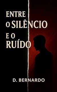 Livro Entre o Silêncio e o Ruído