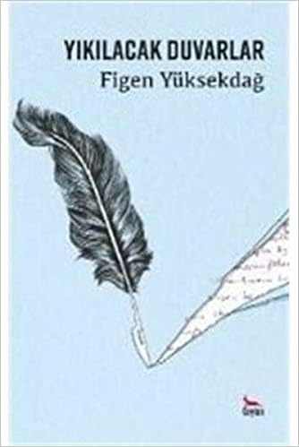 Yikilacak Duvarlar: Amazon.de: Yüksekdag, Figen: Fremdsprachige Bücher