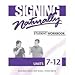 Signing Naturally Student Workbook, Units 7-12