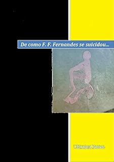 Livro De como F. F. Fernandes se suicidou...