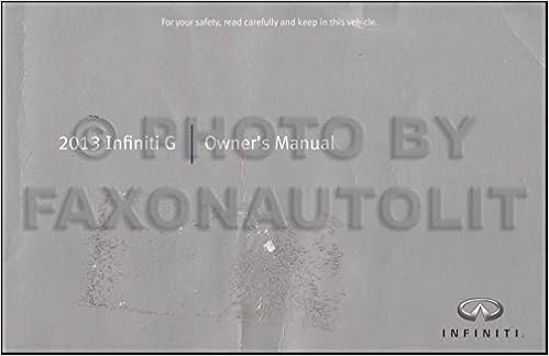 2013 Infiniti G37 Coupe Sedan Owner S Manual Original Infiniti Amazon Com Books