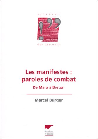 Les  manifestes, paroles de combat