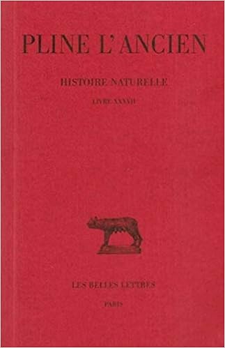 Amazon Fr Histoire Naturelle Livre Xxxvii Des Pierres Pline L Ancien Saint Denis E De Livres
