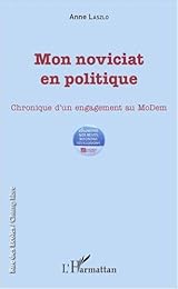 Mon noviciat en politique