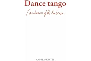 Dance Tango. Mechanics of the Embrace