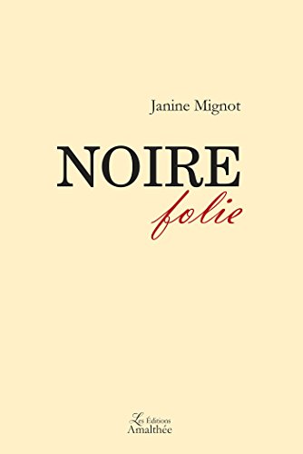 Noire folie