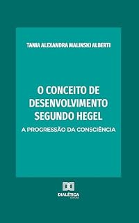 Livro O conceito de desenvolvimento segundo Hegel: a progressão da consciência