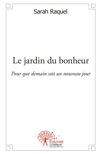Le  jardin du bonheur