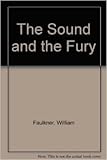 The Sound and The Fury