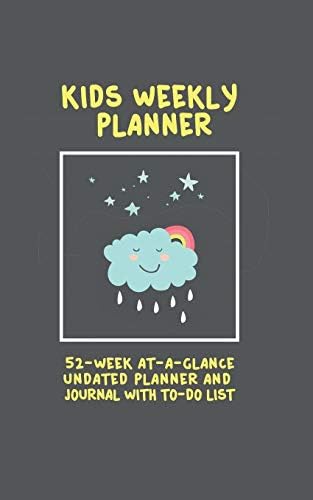 Kids Weekly Planner: 52 Week At A Glance Undated Planner And Journal With To Do List (5 x 8 Inches / Black) (Weekly Planner for Kids) Paperback – Import, 2 July 2017