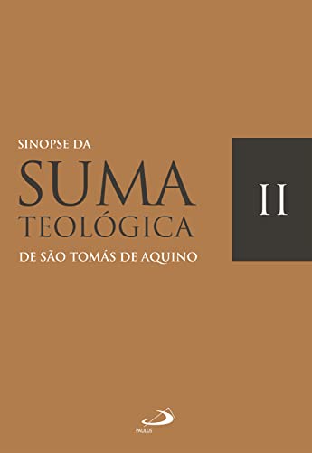 Sinopse da Suma Teológica: Vol II (Teologia) (Portuguese Edition)