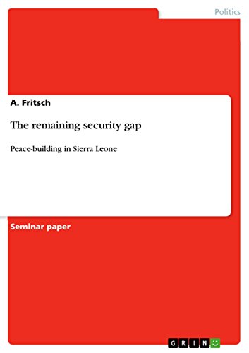The remaining security gap: Peace-building in Sierra Leone