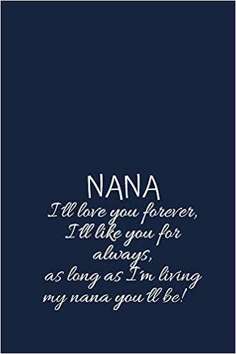 Buy Nana Izll Love You Forever Inspirational Quote Notebook Lined