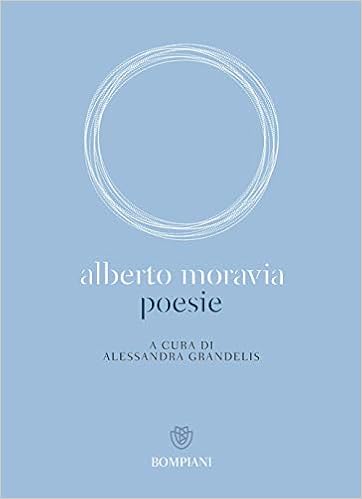 Alberto Moravia - Poesie (2019)