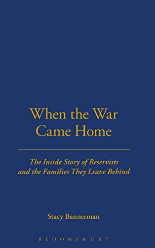 When the War Came Home: The Inside Story of Reservists and the Families They Leave Behind by Stacy Bannerman