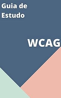Livro Guia de Estudo WCAG : material para treinamento corporativo.