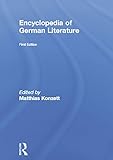 Encyclopedia of German Literature by Matthias Konzett