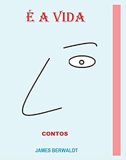 Livro É a Vida: Contos