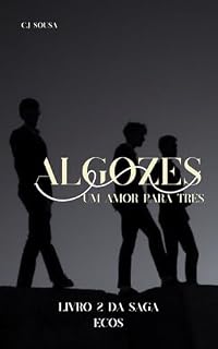Livro Algozes: Um Amor Para Três (ECOS Livro 2)