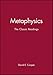 Metaphysics: The Classic Readings