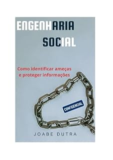Livro Engenharia Social: Como identificar ameaças e proteger informações