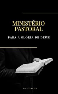 Livro MINISTÉRIO PASTORAL PARA A GLÓRIA DE DEUS.