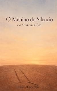 Livro O Menino do Silêncio e a Linha no Chão