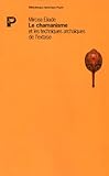 Le chamanisme et les techniques archaïques de l'extase by