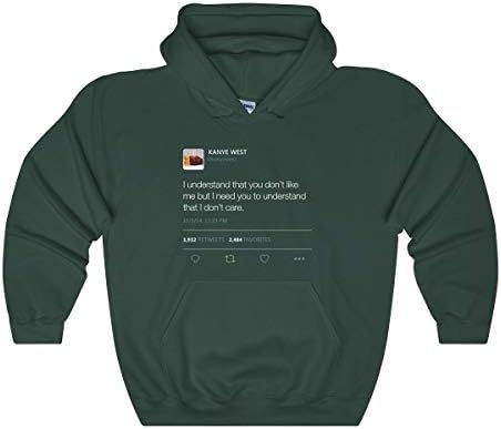HypeMonsterz I Understand That You Don't Like Me But I. Kanye West Tweet Unisex Hoodie