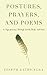 Postures, Prayers, and Poems: A Yoga Journey Through Earth, Body, and Soul by 