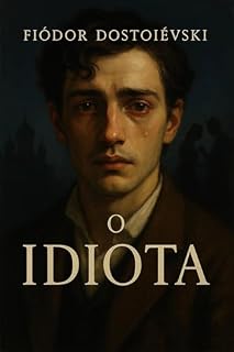Livro O IDIOTA: VERSÃO ORIGINAL