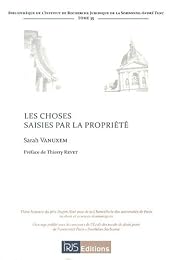 Les  choses saisies par la propriété