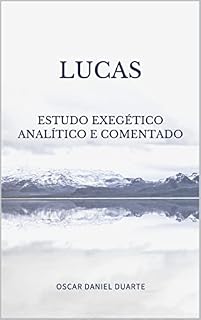 Livro LUCAS: ESTUDO EXEGETICO COMENTADO E ANALITICO