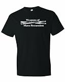 Men's Weapons Of Mass Percussion. Drum Sticks T-Shirt