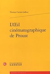 L' oeil cinématographique de Proust