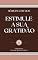 Livro ESTIMULE A SUA GRATIDÃO: série de 2 livros