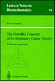 The Stability Concept of Evolutionary Game Theory : A Dynamic Approach, Cressman, R., 038755419X