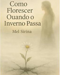Livro Como Florescer Quando o Inverno Passa
