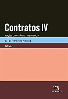 Livro Contratos IV - Funções. Circunstâncias. Interpretação. - 2ª Edição