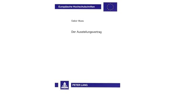 Der Ausstellungsvertrag Europäische Hochschulschriften - 