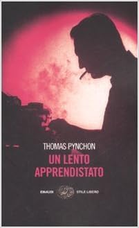 Thomas Pynchon - Un lento apprendistato (2007)