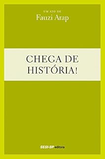 Livro Fauzi Arap - Chega de história (Teatro popular do SESI)