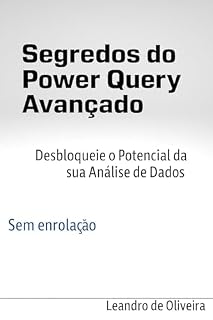 Livro Segredos do Power Query Avançado!