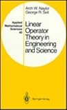 Linear Operator Theory in Engineering and Science, Naylor, A. W. and Sell, George R., 0387907483