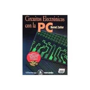 Circuitos Electronicos Con El PC (Spanish Edition)